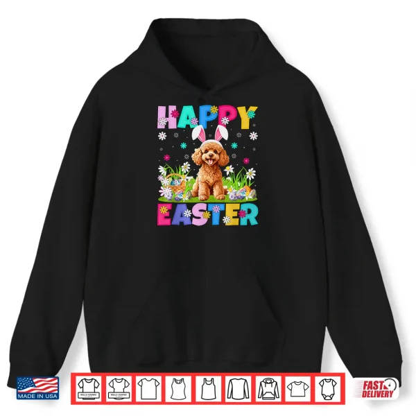 Hoodie Toy Poodle Dog Happy Easter Egg Hunt Bunny Ear Easter Shirt