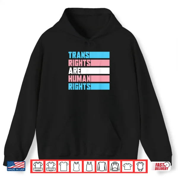 Hoodie Trans Rights Are Human Rights Pride Month Gift Transgender Shirt