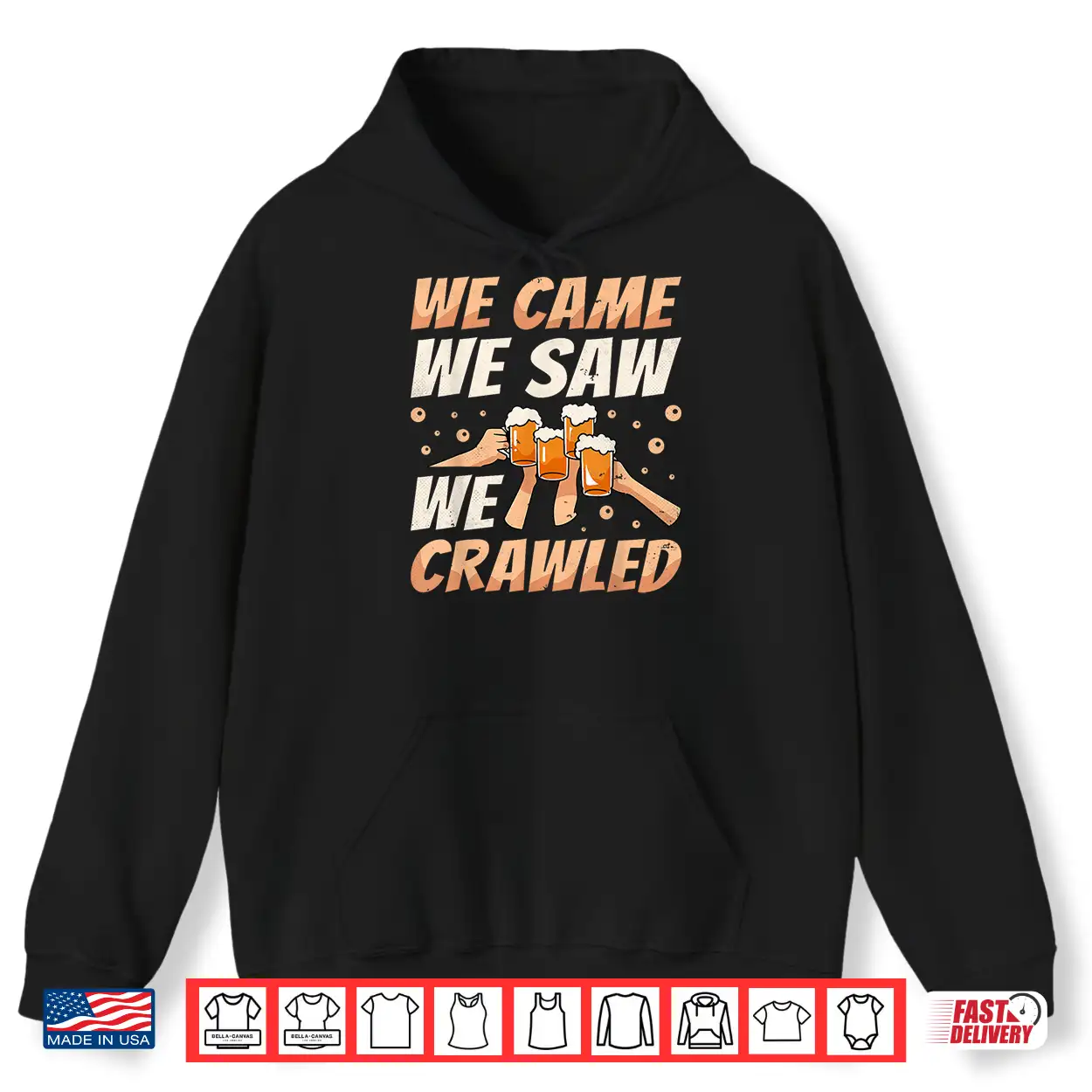 We Came We Saw We Crawled Bar Crawl Craft Beer Pub Hopping Shirt We Came We Saw We Crawled Bar Crawl Craft Beer Pub Hopping Shirt
