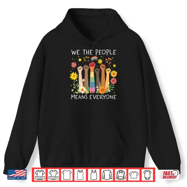 Hoodie We The People Means Everyone Pride Month Equal Right LGBTQ Shirt