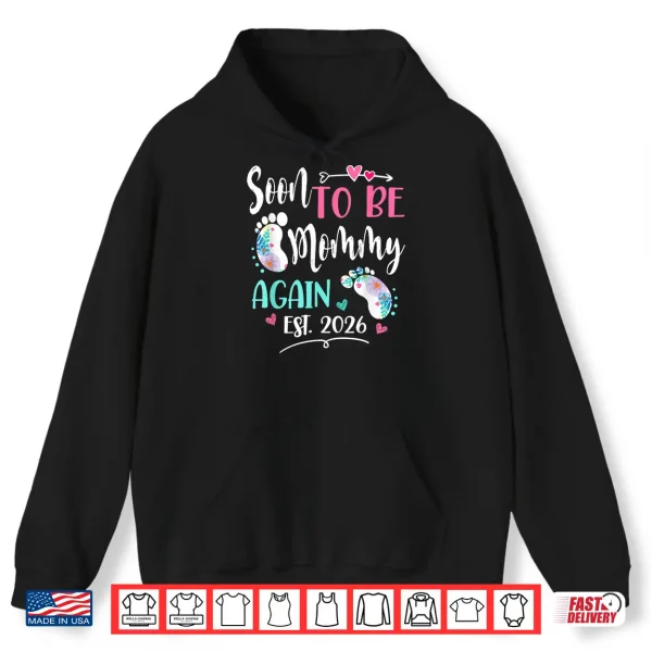 Womens Soon To Be Mommy Again 2026 Mother'S Day Shirt 1 Hoodie Womens Soon to be Mommy Again 2026 Mothers Day Shirt