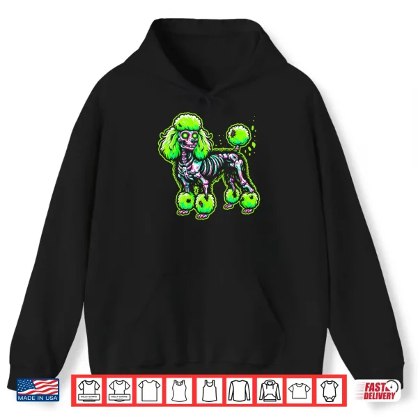 Hoodie Zombie Poodle Dog Ghost Dark Halloween Horror Skeleton Gifts Shirt