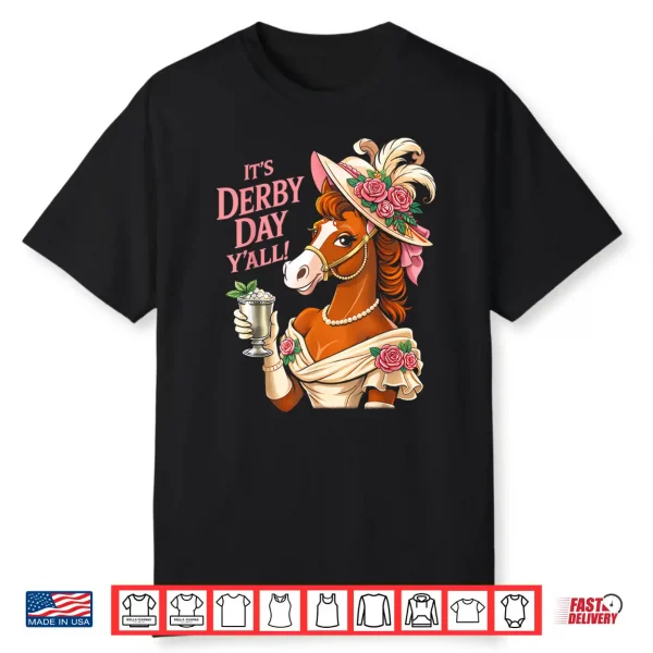 Horse Racing It’S Derby Day Yall Ky Derby Horse 2026 Shirt