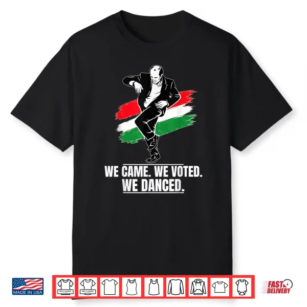 Hungarian Election 2026 Tisza Victory Dancing Politician Shirt