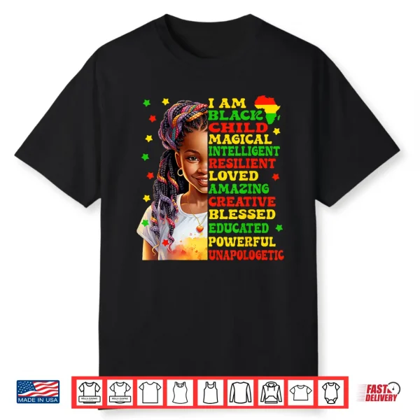 I Am Black Girl Juneteenth African American Girls Kids Magic Shirt