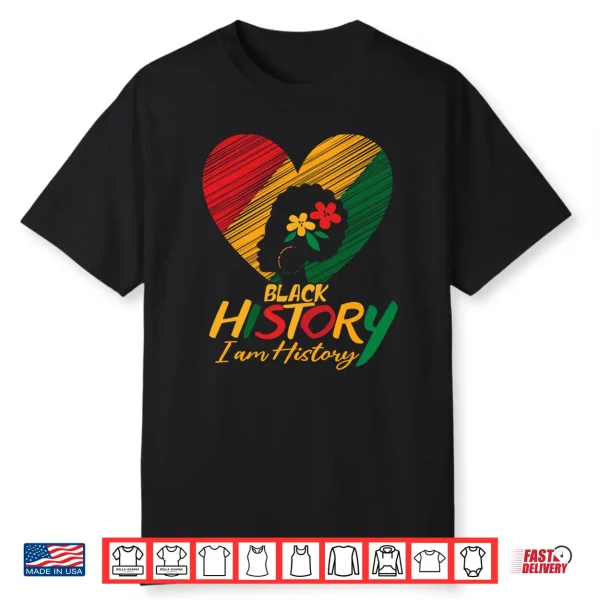 I Am Black History Month African Pride American Women ,Men Shirt