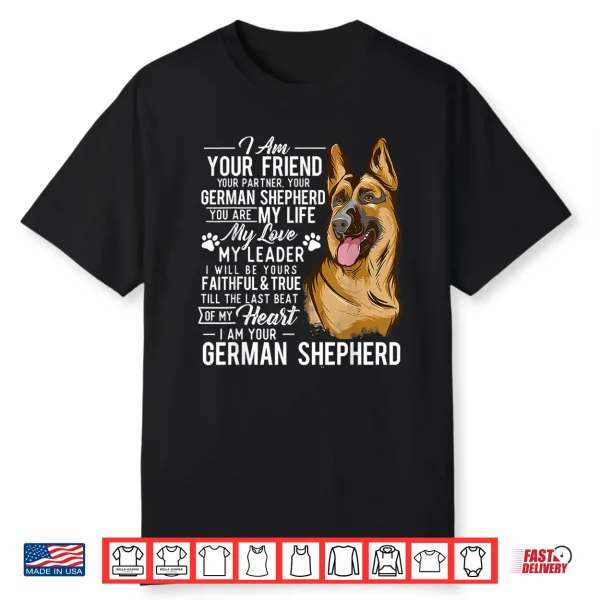 I Am Your German Shepherd Dog Lover Canine Pet Breeder Shirt