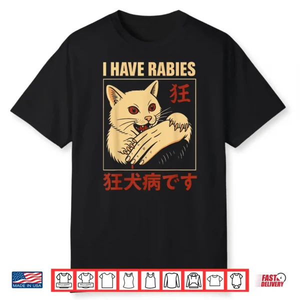 I Have Rabies Cat Biting Hand Anime Shirt