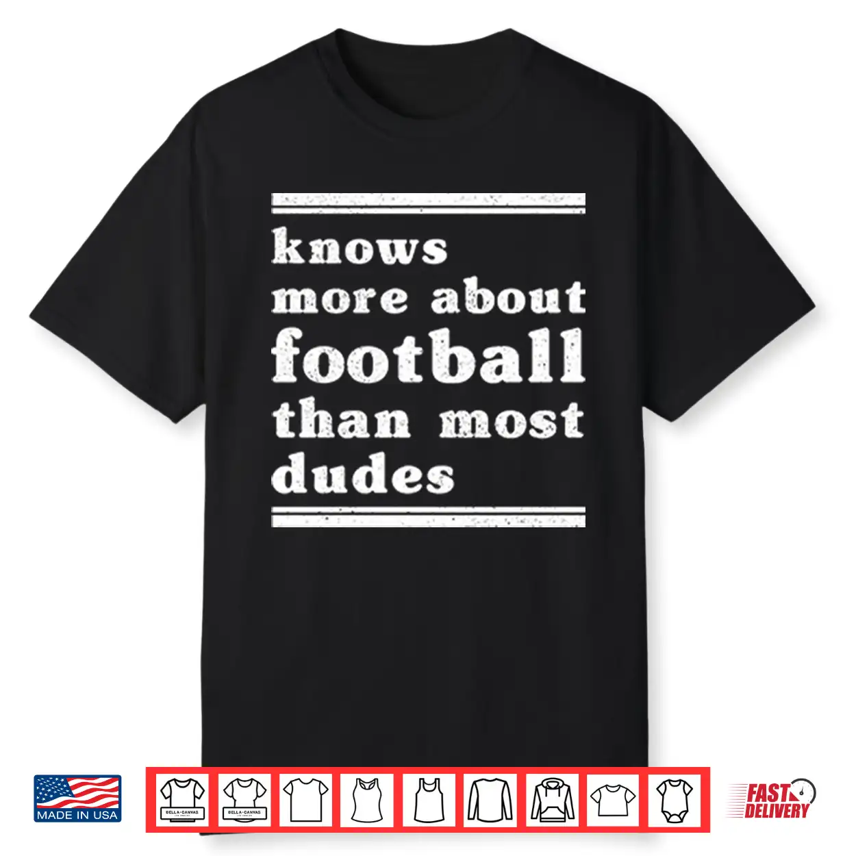 I Know More About Football Than Most Dudes Shirt I Know More About Football Than Most Dudes Shirt