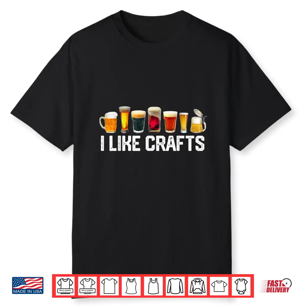 I Like Crafts Craft Beer Microbrew Hops Funny Gift Tshirt I Like Crafts Craft Beer Microbrew Hops Funny Gift Tshirt