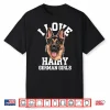 I Love Hairy German Girls Shirt