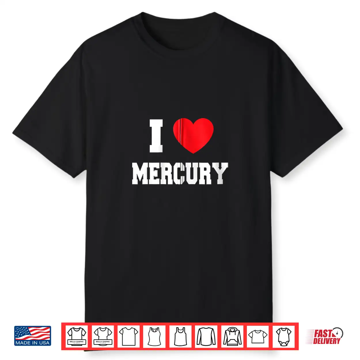 I Love Mercury Shirt I Love Mercury Shirt