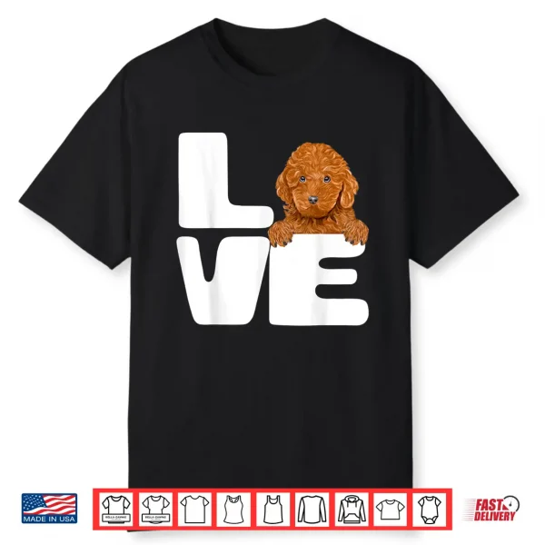 I Love My Brown Poodle Dog Lover Shirt