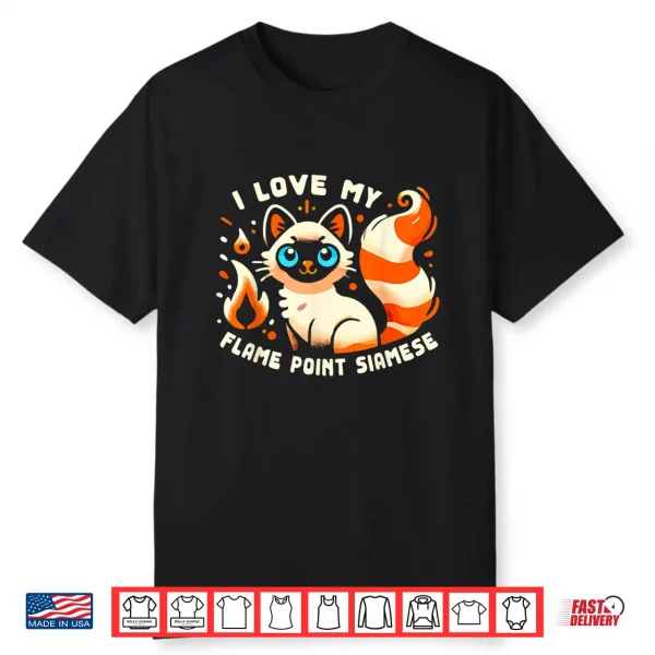 I Love My Flame Point Siamese Persian Cat Shirt