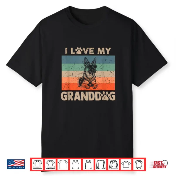 I Love My Granddog German Shepherd Grandma Grandpa Dog Paw Shirt