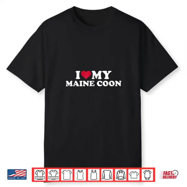 I Love My Maine Coon Cat Professional Minimalist Modern Graphic Shirt