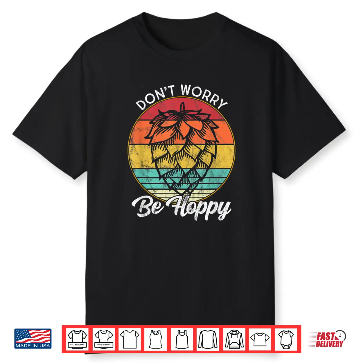 I Need A Ipa Beer Quote Don’T Worry Be Hoppy Craft Beer Shirt I Need A Ipa Beer Quote Don’T Worry Be Hoppy Craft Beer Shirt