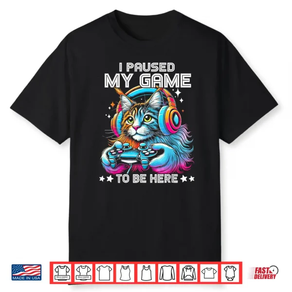 I Paused My Game To Be Here Maine Coon Cat Colorful Shirt