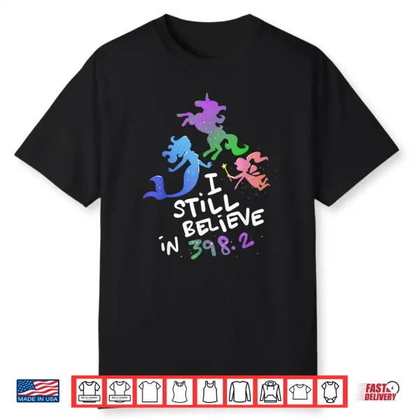 I Still Believe In 398.2 Book Lover And Bibliophile Shirt
