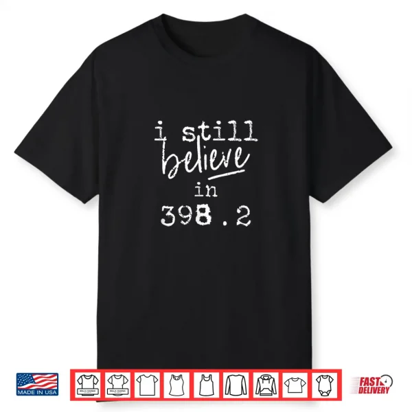 I Still Believe In 398.2 Dewey Decimal Fairytale Library Shirt