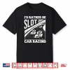 I’D Rather Be Slot Car Racing Enthusiast Shirt