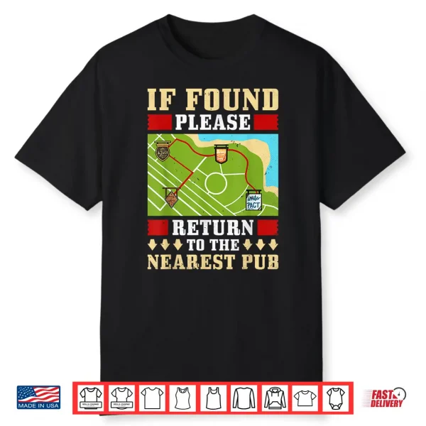 If Found Please Return To Nearest Pub Craft Beer Bar Crawl Shirt