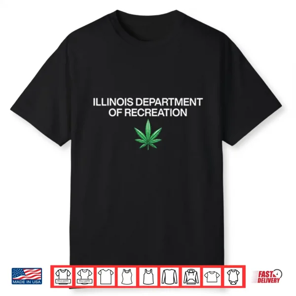 Illinois Department Of Recreation Cannabis Parody Shirt