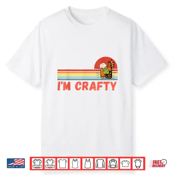 I’M Crafty Brew Craft Beer Shirts For Men Women Vintage Shirt