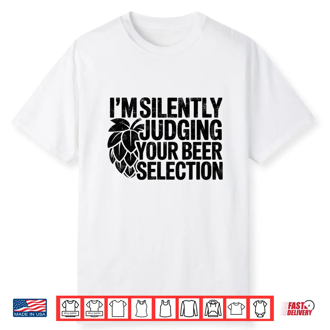 I’M Silently Judging Your Beer Selection Brewer Craft Beer Shirt I’M Silently Judging Your Beer Selection Brewer Craft Beer Shirt