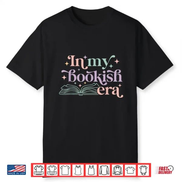 In My Bookish Era Book Lover Tee Shirt