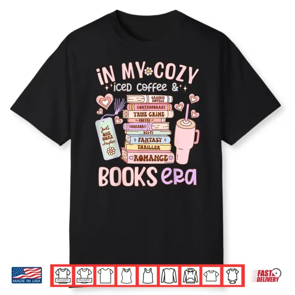 In My Cozy Iced Coffee And Books Era Shirt