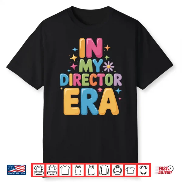 In My Director Era Movie Set Director Production Performance Shirt
