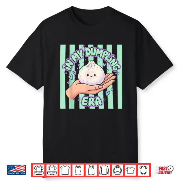 In My Dumpling Era Dumpling Squishy Cute Stress Ball Graphic Shirt