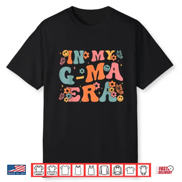 In My G Ma Era Baby Announcement For Grandma Mother’S Day Shirt
