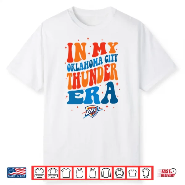 In My Oklahoma City Thunder Era Shirt