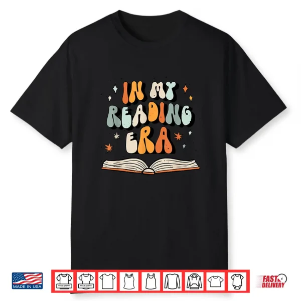 In My Reading Era   Book Reading Shirt