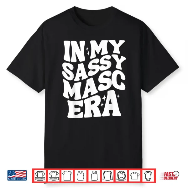 In My Sassy Masc Era Lesbian Flag Lesbian Couple Pride Shirt