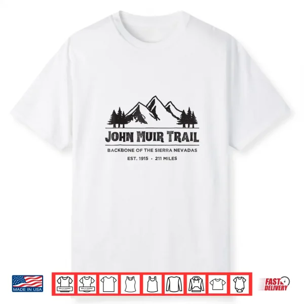 John Muir Trail Shirt Hiking Backpacking Outdoors Gift