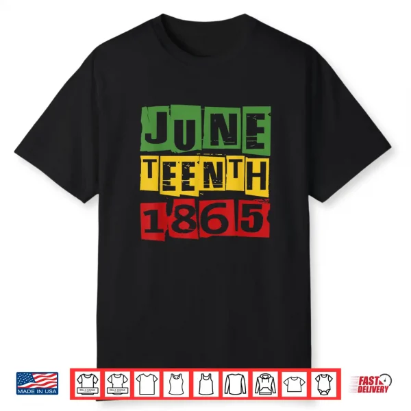 Juneteenth 2024 Celebrate Black Freedom 1865 History Month Shirt