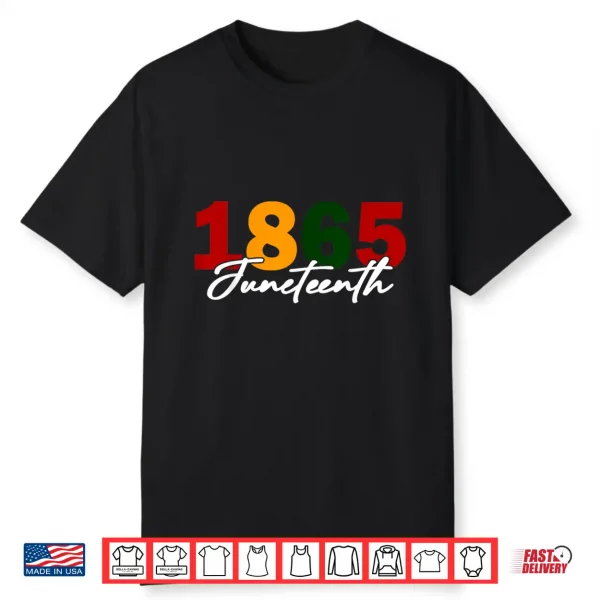 Juneteenth 2025 Women Men African American Juneteenth 1865 Shirt