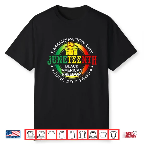 Juneteenth African American Freedom 1865 Black History Month Shirt