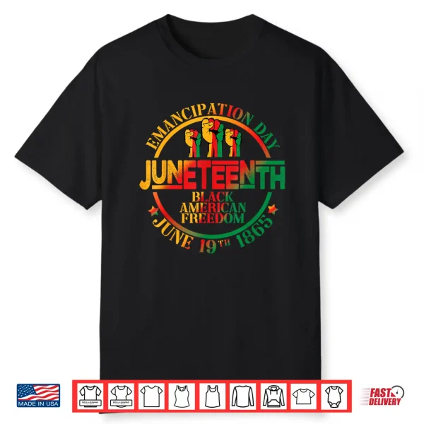 Juneteenth African American Freedom Black History Women Men Shirt