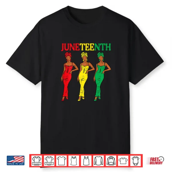 Juneteenth African American Sisters Black History Women Girl Shirt