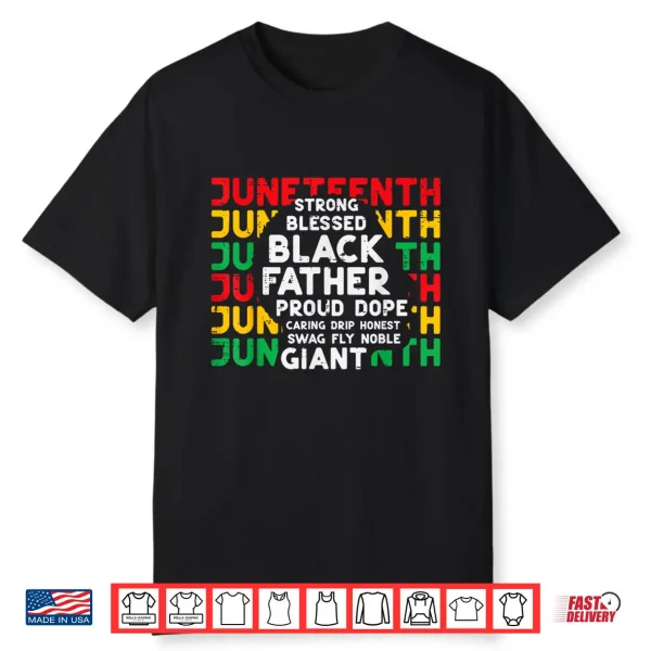 Juneteenth Black Fathers Day Dad Black African June 19Th Men Shirt