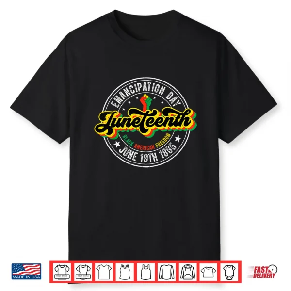 Juneteenth Black History African Freedom Emancipation Day Shirt