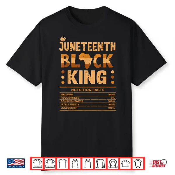 Juneteenth Black King Nutrition Facts Melanin Matching Dad Shirt