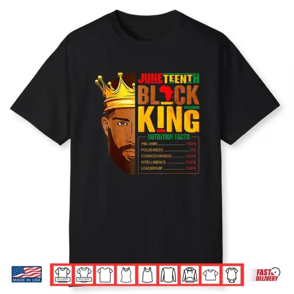 Juneteenth Black King Nutritional Facts Shirt