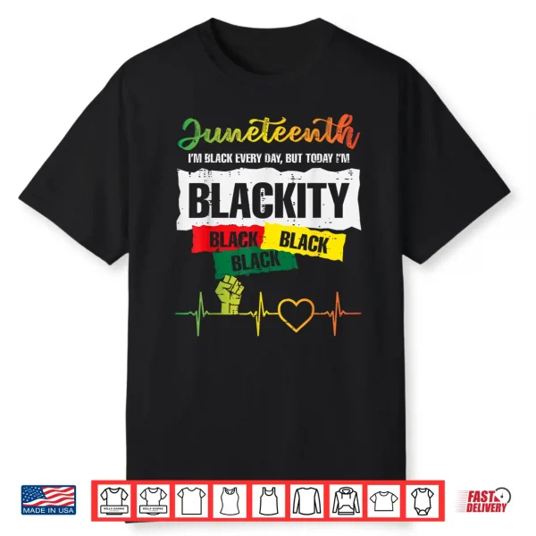 Juneteenth Blackity Black African June 19Th Men Women Kids Shirt