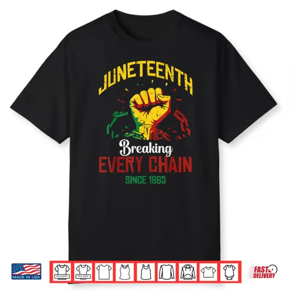 Juneteenth Breaking Every Chain Black African Men Women Kids Shirt