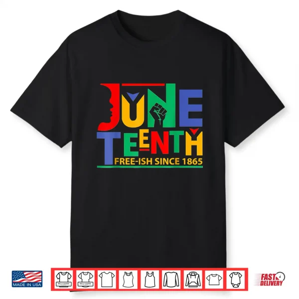 Juneteenth Celebration Free Ish Since 1865 Retro Shirt